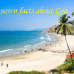 Unknown Facts about Goa